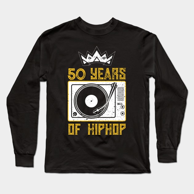 50 years of Hip Hop - The Turntable King Long Sleeve T-Shirt by Profit